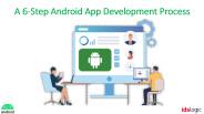 A 6-Step Android App Development Process