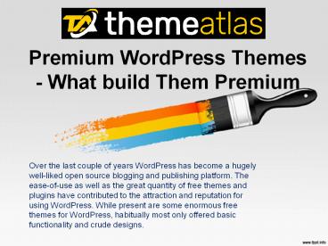 Premium WordPress Themes - What build Them Premium