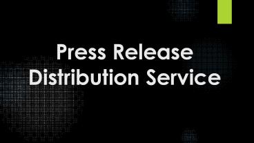 Press Release Distribution Guide Service - +91-9212306116