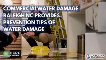 Commercial water Damage Raleigh NC Provides prevention tips of water damage
