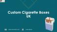 Printed Personalized Branded custom cigarette boxes UK PowerPoint PPT Presentation