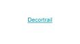 Decortrail PowerPoint PPT Presentation