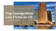 Top Immigration Law Firms in US