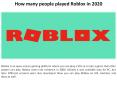 The number of people who used to play Roblox in 2020 PowerPoint PPT Presentation