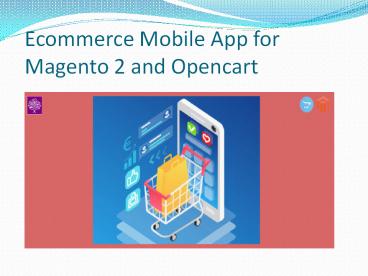 Ecommerce Mobile App for Magento 2 and Opencart
