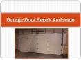 Garage Door Repair Anderson – When Should You Hire The Professionals PowerPoint PPT Presentation
