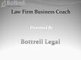 Law Firm Business Coach - Bottrell Legal PowerPoint PPT Presentation