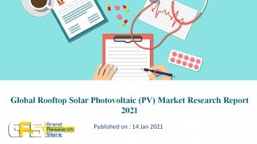 Global Rooftop Solar Photovoltaic (PV) Market Research Report 2021