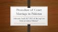 Perform Court Marriage Procedure in Pakistan By Advocate Azad Ali PowerPoint PPT Presentation