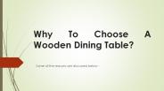 Why To Choose A Wooden Dining Table?