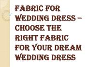 Choosing the Right Fabric for Wedding Dress
