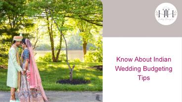 Know About Indian Wedding Budgeting Tips