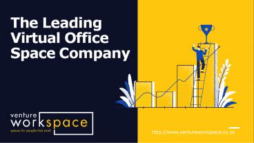 The Leading  Virtual Office  Space Company