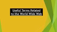 Useful Terms Related to the World Wide Web