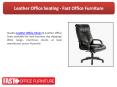 Leather Office Seating - Fast Office Furniture PowerPoint PPT Presentation