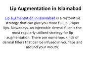 Lip Augmentation in Islamabad
