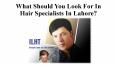 What Should You Look For In Hair Specialists In Lahore? PowerPoint PPT Presentation