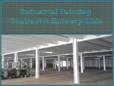 Industrial Painting Contractor Antwerp Ohio