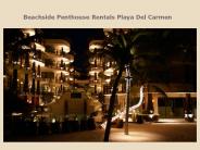 Beachside Penthouse Rentals Playa Del Carmen