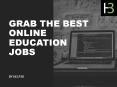 Grab The Best Online Education Jobs PowerPoint PPT Presentation
