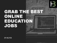Grab The Best Online Education Jobs