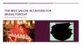 Best Salon in Lahore for Bridal Makeup PowerPoint PPT Presentation