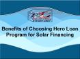 Benefits of Choosing Hero Loan Program for Solar Financing PowerPoint PPT Presentation