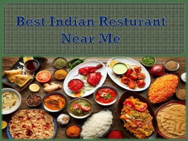 Best Indian Resturant - Near Me