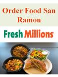 Order Food San Ramon PowerPoint PPT Presentation