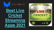 Best Cricket Streaming Apps in 2021