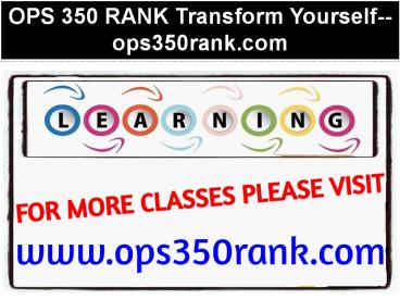 OPS 350 RANK Transform Yourself--ops350rank.com