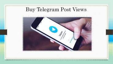 Buy Telegram Post Views to Make your Channel Trusted