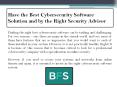 Have the Best Cybersecurity Software Solution and by the Right Security Advisor PowerPoint PPT Presentation