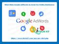 What Make Google AdWords So Great For Online Businesses PowerPoint PPT Presentation
