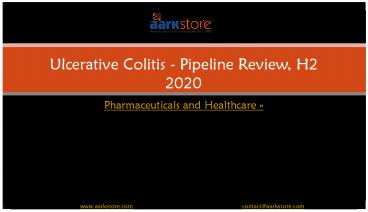 Ulcerative Colitis - Pipeline Review, H2 2020