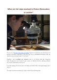 What are the steps involved in Picture Restoration in London? PowerPoint PPT Presentation
