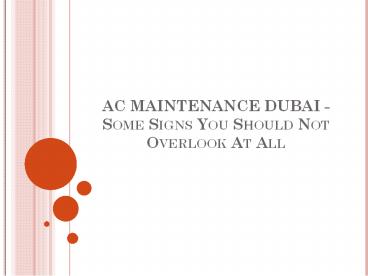 Ac Maintenance Dubai -Some Signs You Should Not Overlook at All