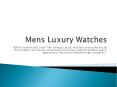 Mens Luxury Watches (1) PowerPoint PPT Presentation