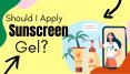 Should I Apply Sunscreen Gel - Is it good for Skincare PowerPoint PPT Presentation