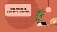 Nick Mitsakos Executive Chairman