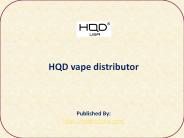 HQD vape distributor