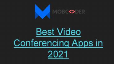 Best Video Conferencing Apps in 2021