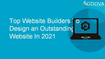 Top Website Builders to Design an Outstanding Website in 2021