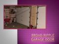 Broad Ripple Garage Door Repair – Do You Need Or Replacement PowerPoint PPT Presentation