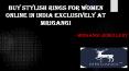 Buy Stylish Rings for Women Online in India Exclusively at Mrigangi