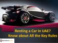 How to Rent a Car in UAE - All about the Key Rules PowerPoint PPT Presentation