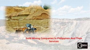 Gold Mining Companies In Philippines And Their Services