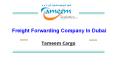 Freight Forwarding Company In Dubai PowerPoint PPT Presentation