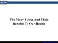 The Many Spices And Their Benefits To Our Health PowerPoint PPT Presentation