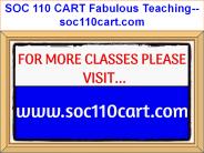 SOC 110 CART Fabulous Teaching--soc110cart.com